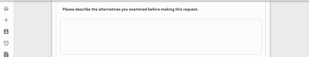 Please describe the alternatives you examined before making this request