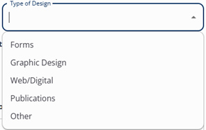 Type of Design box with drop down including forms, graphic design, web and digital, publications, and other