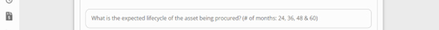 Expected Lifecycle of the asset being procured (# of months: 24,36,48 & 60)