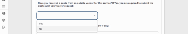 Have you received a quote from an outside vendor for this service? Drop down with yes or no 