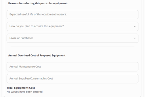 A screenshot of the Reason-for-Particular-Equipment box including fill in boxes and drop down menus for Expected Useful Life, Plan to Acquire, Lease or Purchase, Annual Overhead Cost for equipment and supplies