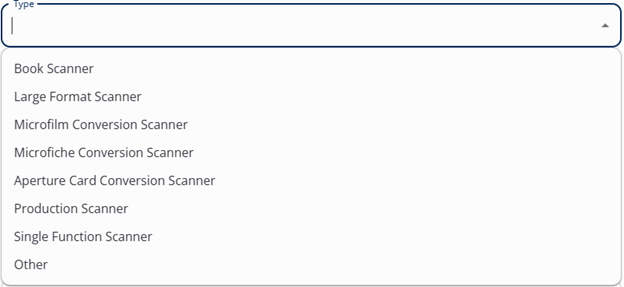 Scanning Equipment-Type Requested with drop down including book scanner, large format scanner, mircofilm conversion scanner, microfiche conversion scanner, aperture card conversion scanner, production scanner, single function scanner, and other