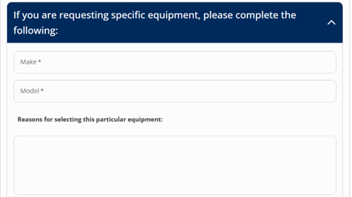 A screenshot of the Specific Equipment box with fill in fields for Make, Model and reasons